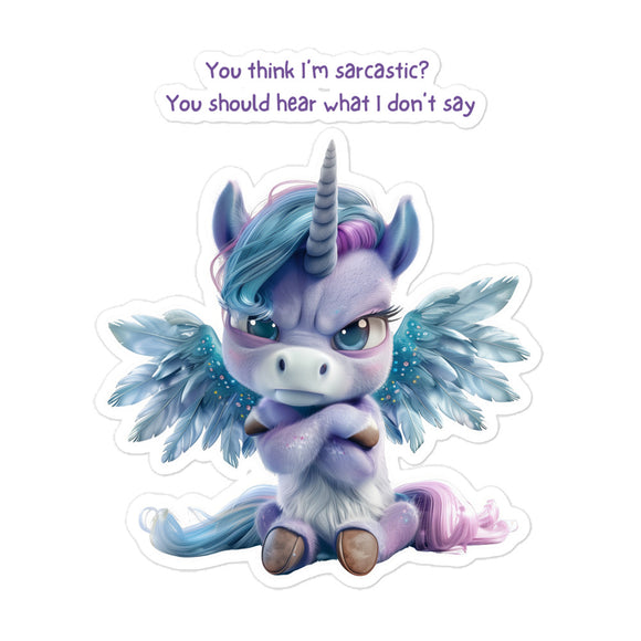 Snarky Dragon - You think I'm sarcastic? Bubble-free stickers
