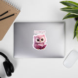 Cute Owl - We lose ourselves in books - we find ourselves there too  Bubble-free stickers